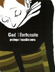 Gad Sfortunato